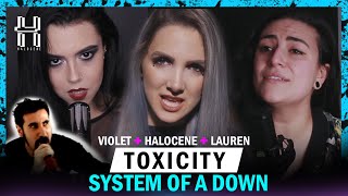 System of a Down  Toxicity Cover by Halocene  laurenbabic  VioletOrlandi [upl. by Nellad]