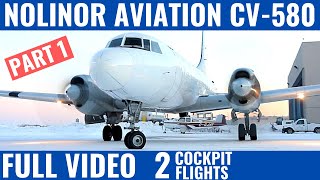 NOLINOR AVIATION CV580  PART 1  COCKPIT VIDEO  FLIGHTDECK ACTION  CANADA AVIATION [upl. by Anola]