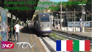 A bord du TGV Duplex sur le parcours Ventimiglia  Nice  Paris [upl. by Benn]