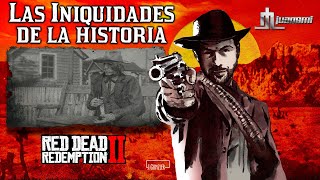 Red Dead Redemption 2  Las iniquidades de la historia [upl. by Gottlieb]