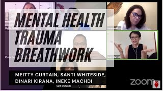 Obrolan tentang Mental Health Trauma and Breathwork bersama Meitty Curtain [upl. by Qifahs]