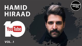 Hamid Hiraad  Best Songs 2019 I Vol 1  حمید هیراد  ده تا از بهترین آهنگ ها [upl. by Rodolphe]