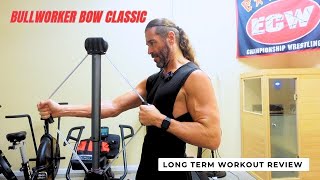 Bullworker Bow Classic LONG TERM Workout Review The Best Isometric Tool [upl. by Francine574]