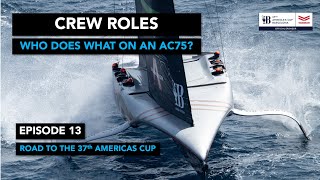 Americas Cup Crew Roles  Road to the America’s Cup Ep13 [upl. by Akenaj527]