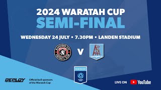 2024 Waratah Cup  Semi Final Blacktown City FC v APIA Leichhardt FC [upl. by Ahsiakal]