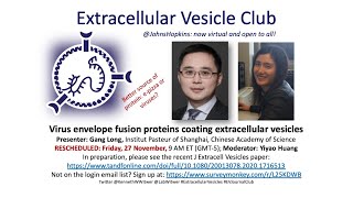 Gang Long Viral fusion proteins and extracellular vesicles CORRECTED version [upl. by Lynd]