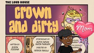 The Loud House Critic Review Crown and Dirty245 [upl. by Ardelia]