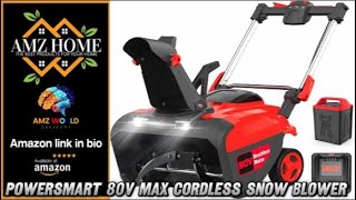 Review PowerSmart 80V MAX Cordless Snow Blower Amazon [upl. by Lleddaw923]