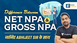 Difference between NET NPA amp Gross NPA  Explained by Abhijeet Mishra [upl. by Towny511]