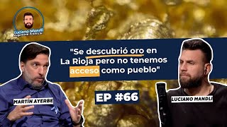 Martín Ayerbe “Nosotros tenemos un plan para recuperar la Patagonia”  Luciano Mandli Ep 66 🎧🎙 [upl. by Akcimehs965]