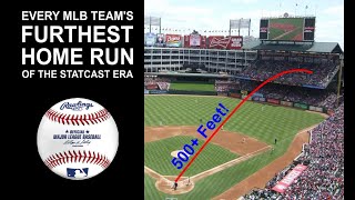 Every MLB teams farthest home run of the Statcast era [upl. by Ikeda]