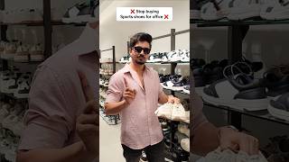 STOP Buying Sports Shoes 👟 For Office ❌️ officeshoes fashionmistakes shoppingvideo shortsvideo [upl. by Hama]