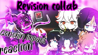 Fandom react to Revision Collab  FNAF  Genshin impact  47 😮！？ [upl. by Asined]