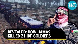 All Fighters Safe Hamas Reveals How Israeli Military Lost 21 Soldiers In A Single Hit  Watch [upl. by Arundel]