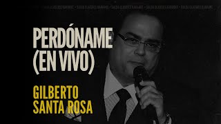 Perdóname En Vivo • Gilberto Santa Rosa Karaoke [upl. by Aenitsirhc]