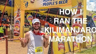 HOW I RAN THE KILIMANJARO MARATHON [upl. by Aicnilav]