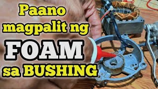 Palit ng FOAM sa Bushing [upl. by Syst]