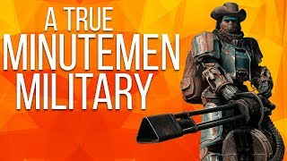 Minutemen Military  Fallout 4 Mods Weekly  Week 79 PCXbox One [upl. by Nairdna]