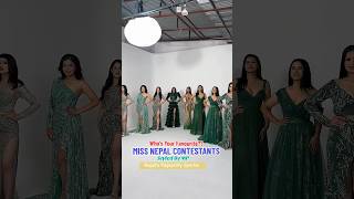 MISS NEPAL 2024•CONTESTANTS•STYLED BY MP• Nepals Pageantry Sparkle ✨ missnepal beautypageant [upl. by Dnallor]