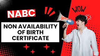 Non Availability of Birth Certificate NABC 1950  1987 [upl. by Papp]