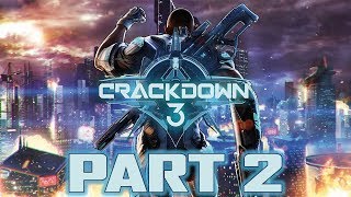 Crackdown 3  Lets Play  Part 2  quotHumanity FTW Roxyquot  DanQ8000 [upl. by Uahc]