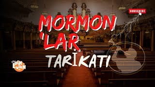 Mormonlar İnançları Yaşam Tarzları ve Türkiye’deki İzleri [upl. by Tterrab428]