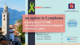 An update in Lymphoma Including Best of 16th ICML Lugano  Day 7 [upl. by Gorden]