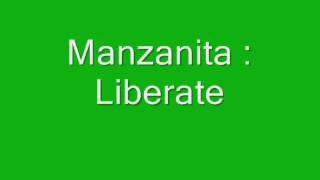 Manzanita  Liberate [upl. by Aymer]