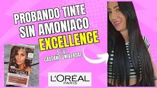 PROBANDO TINTE EXCELLENCE SIN AMONIACO 5 U CASTAÑO UNIVERSAL LORÉAL PARIS tinteloreal [upl. by Llimaj]