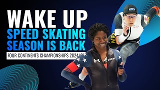 Kickoff to an Exciting New Season  Four Continents Championships 202425  SpeedSkating [upl. by Cristian60]