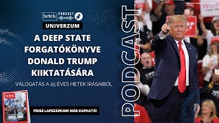 Kiderült a deep state forgatókönyve eltakarítaná a háttérhatalom Donald Trumpot  Hetek Univerzum [upl. by Flemings]