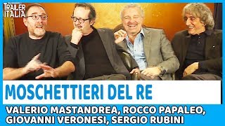 MOSCHETTIERI DEL RE 2018  Giovanni Veronesi e il cast parlano del Film [upl. by Caril975]