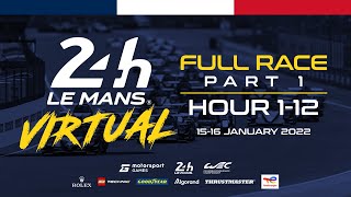 FULL REPLAY 24 Hours of Le Mans Virtual  Part 1 [upl. by Iggep]