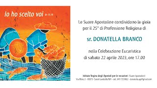 25° di Professione Religiosa di sr Donatella Branco [upl. by Ycniuq]