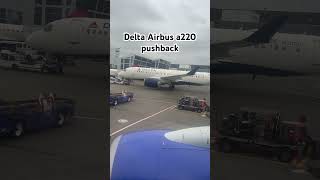 Delta Airbus a220 pushback [upl. by Halfdan727]