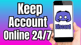 How to Keep Discord Account Online 247 [upl. by Yerd]