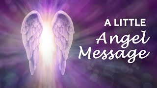 A LITTLE ANGEL MESSAGE 💖 PICK A CARD ✨ angelmessages dailyangelmessage dailyguidance [upl. by Noryt]