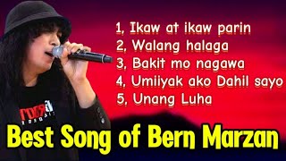 Best Song of Bern Marzan  Top5 Trending Song of Bern Marzan [upl. by Pare]