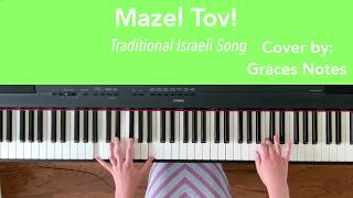 quotMazel Tovquot Jewish Folk Song Piano Cover [upl. by Trinity]