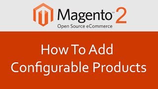 Magento 2 Tutorial 19 Add configurable products in Magento 2Magento 2 create configurable products [upl. by Neitsirhc]