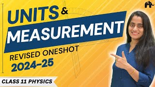 Units And Measurements Class 11 Physics Chapter 1 One Shot  New NCERT syllabus CBSE  Full chapter [upl. by Stephanus]