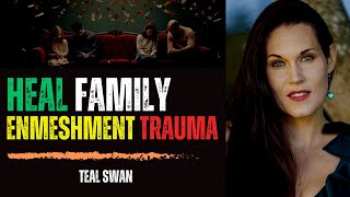 How to Heal from Dysfunctional Family Patterns  Teal Swans Most Powerful Message [upl. by Ellahcim]