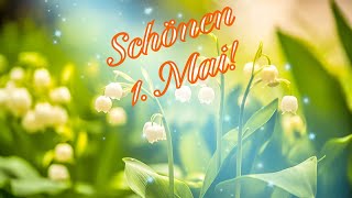 1 Mai Grüße🌷 Liebe Grüße für Dich☀️Schönen Maifeiertag WhatsApp Grüße [upl. by Fortin]