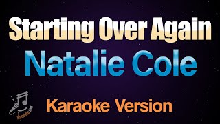 Starting Over Again  Natalie Cole Karaoke [upl. by La]