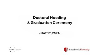 Stony Brook University 2023 Doctoral Hooding and Graduation Ceremony [upl. by Carmelina]