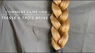 Comment faire une tresse à trois brins [upl. by Mannuela]