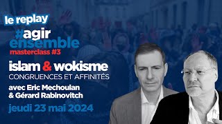 Replay intégral Masterclass 3 I Islam amp Wokisme congruences et affinités [upl. by Hnamik]