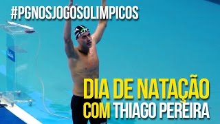 OLIMPÍADA 2016  Dia de Natação com Thiago Pereira [upl. by Kcarb]