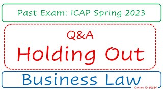 QampA Holding Out ICAP Spring 2023  Business Law BL314 [upl. by Lepine]