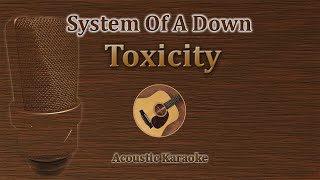 Toxicity  System Of A Down Karaoke [upl. by Llevel]